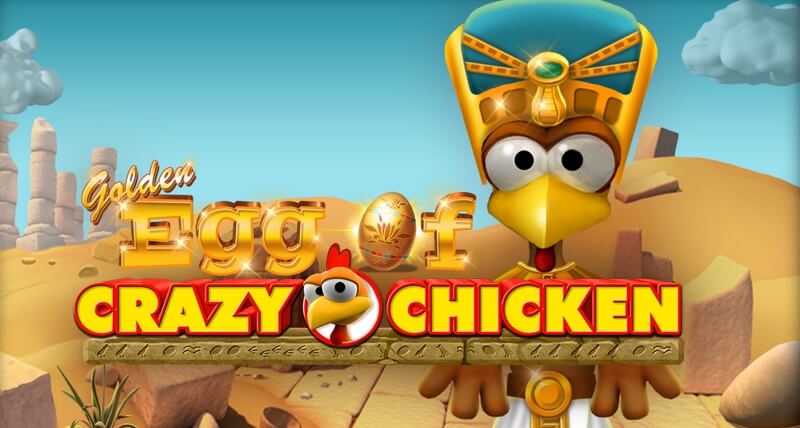 Golden Egg of Crazy Chicken is a Fun New Ancient Egyptian Themed Slot Game