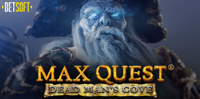 Max Quest: Dead Man’s Cove Online Slot By BetSoft